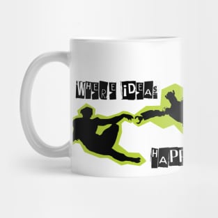 Where Ideas Happen Mug